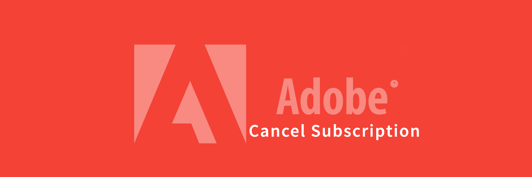 How To Cancel Adobe Subscription