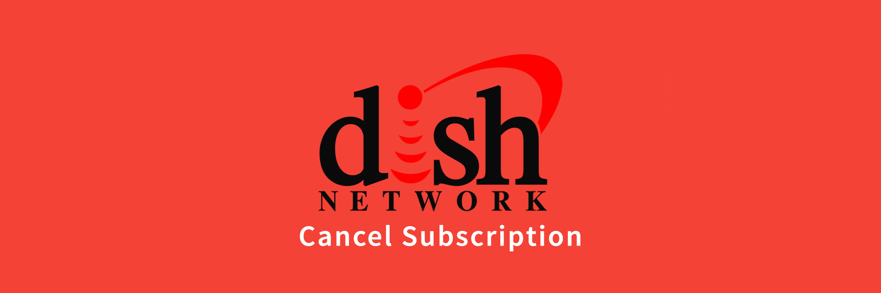 How To Cancel The Dish Network