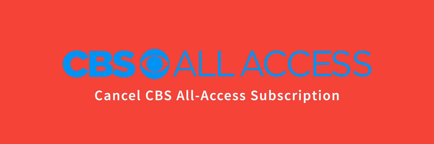 Cancel-CBS-All-Access-Subscription