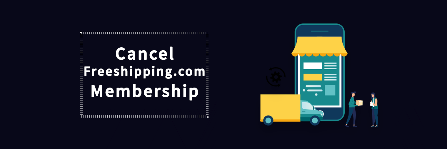 Cancel Freeshipping.com Membership