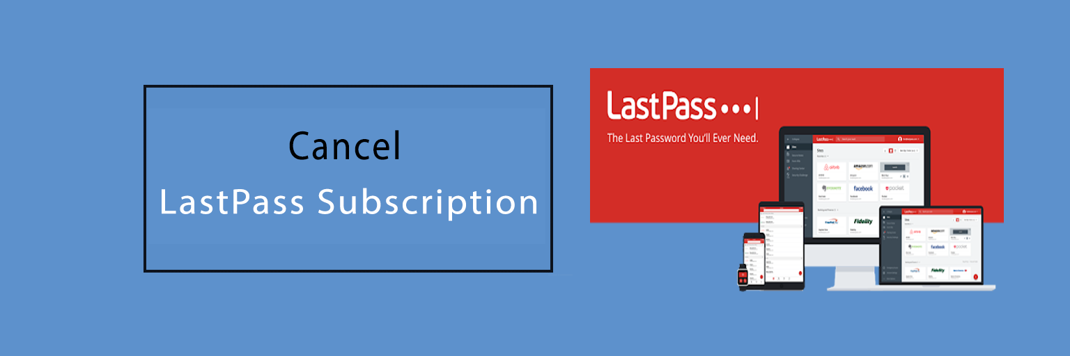 Cancel LastPass Subscription