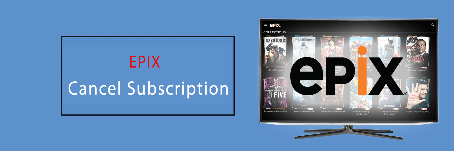 Cancel EPIX Subscription