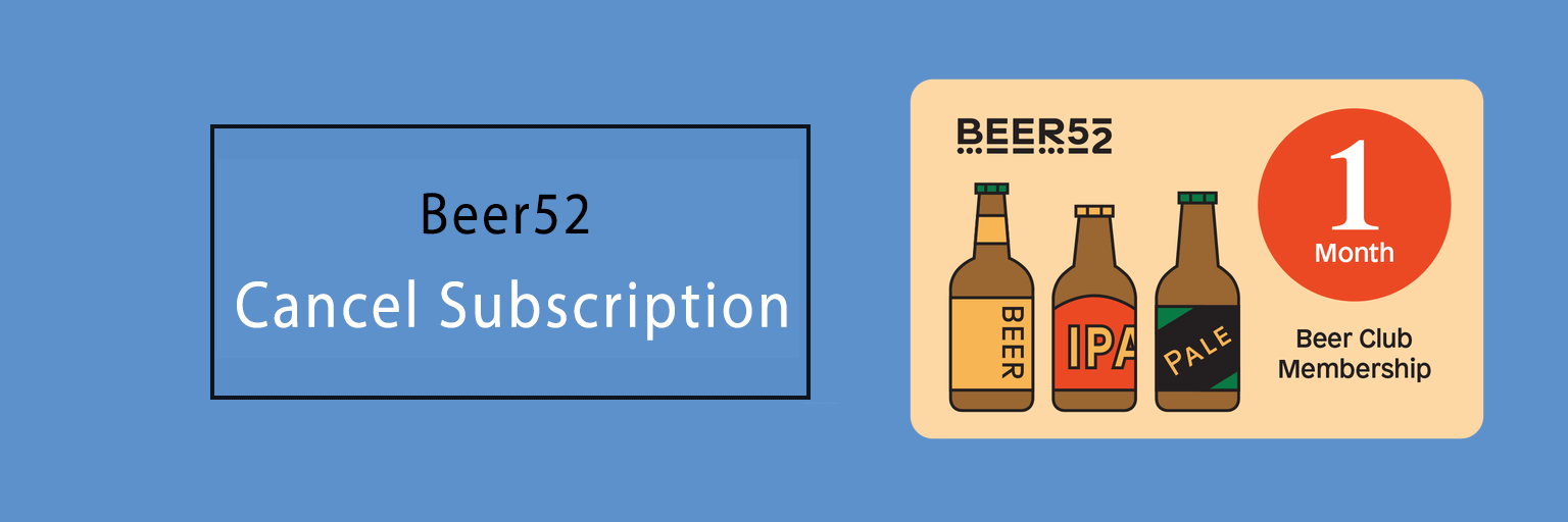 Beer52 Cancel Subscription