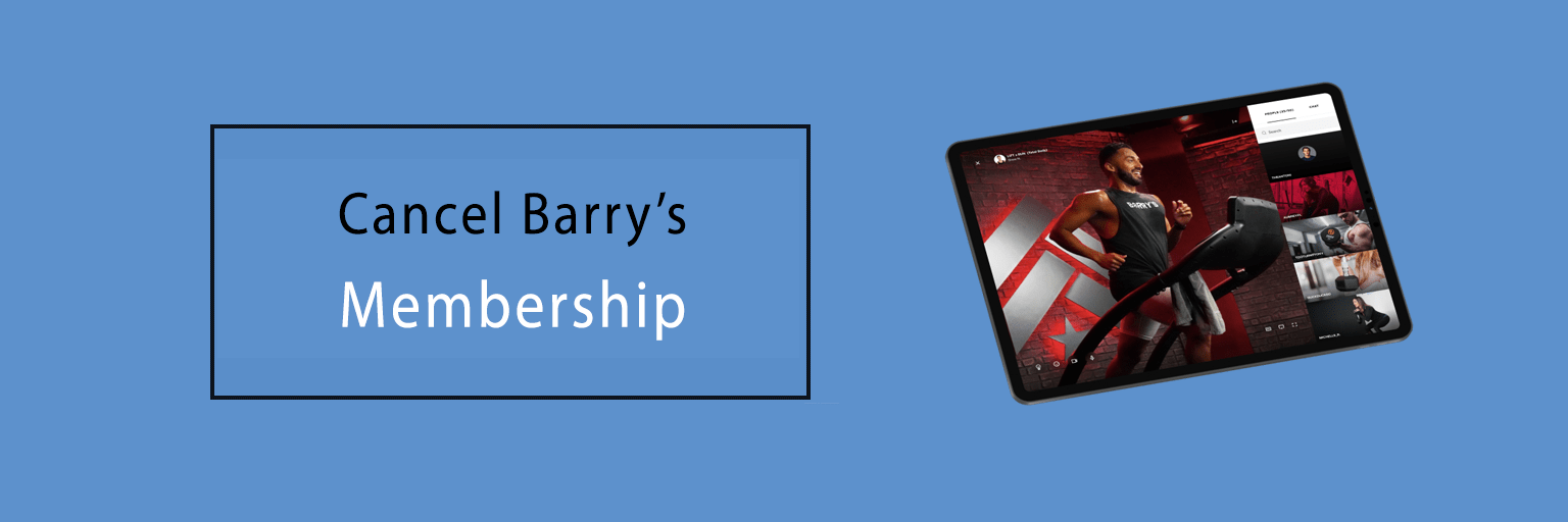 Cancel Barry's Membership