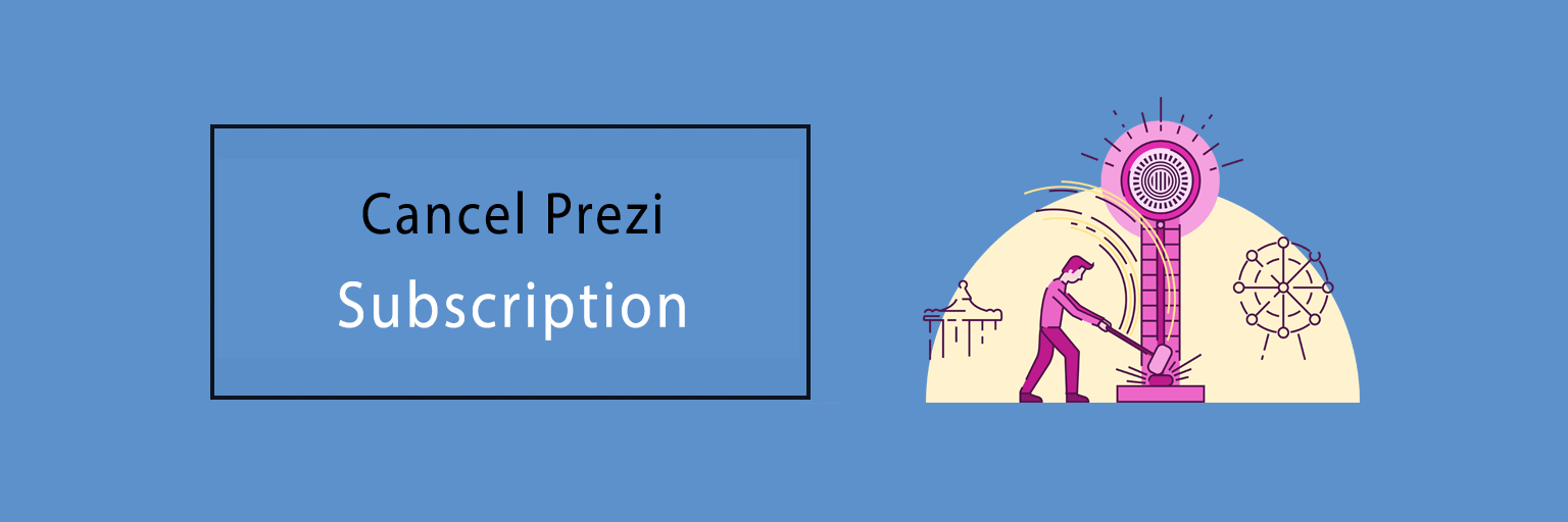 Cancel Prezi Subscription