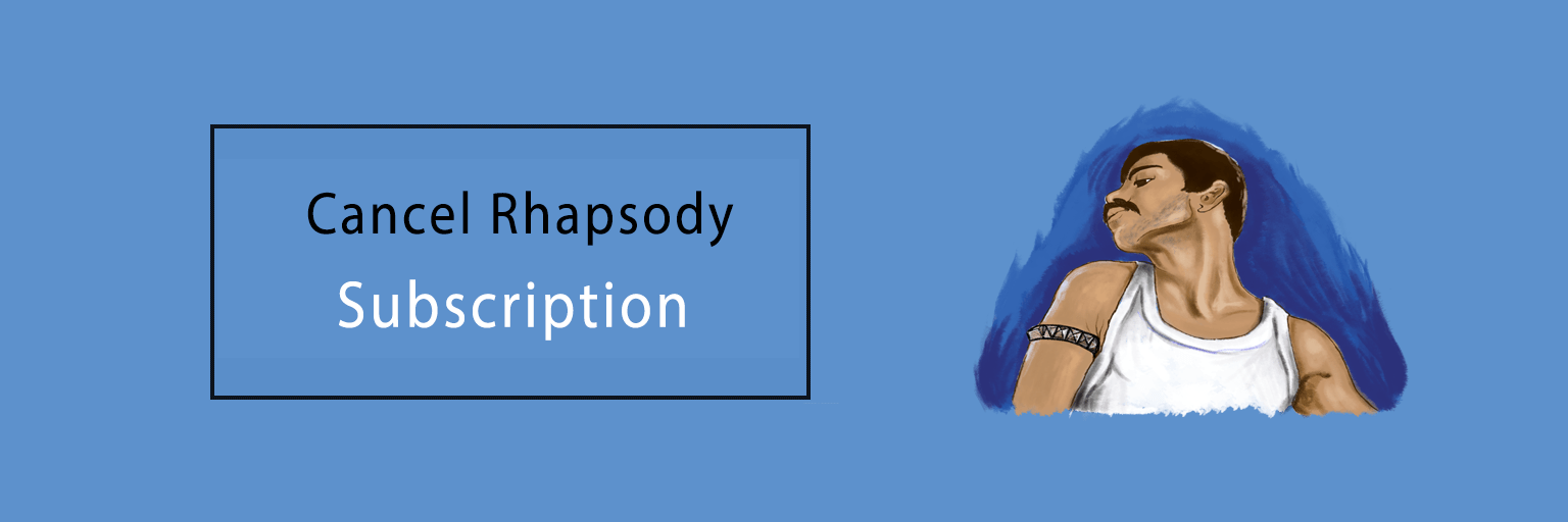 Cancel Rhapsody Subscription